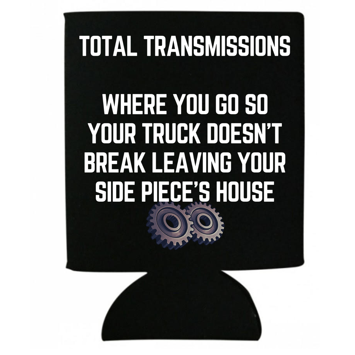 Total Transmissions Side Piece's House Koozie